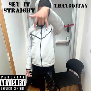 Set It Straight (Explicit)