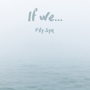 If We...