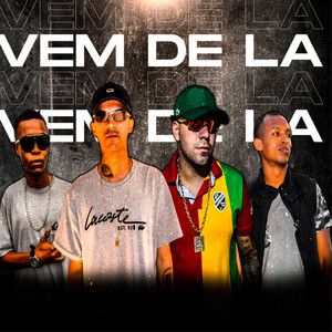 Vem de La (Explicit)