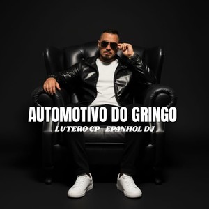 AUTOMOTIVO DO GRINGO (Explicit)