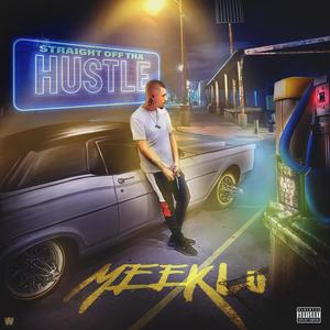 Straight Off The Hustle (Explicit)