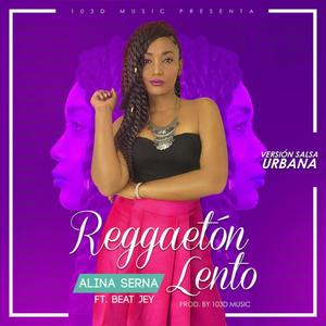 Reggaeton Lento (feat Alina Serna)