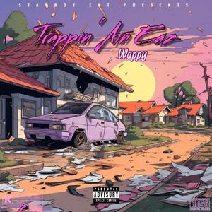 Trappin' Ain Eaz (Explicit)