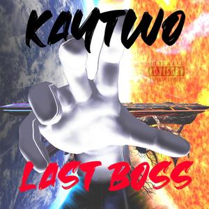 Last Boss (Explicit)