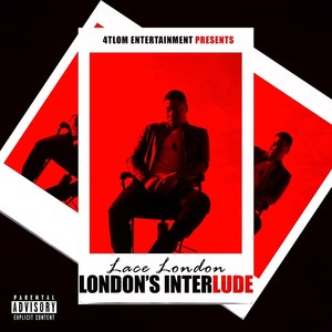 London’s Interlude (Explicit)