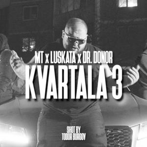 KVARTALA 3 (feat. LUSKATA & DR. DONOR) [Explicit]