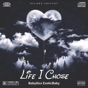 Life I Chose (Explicit)