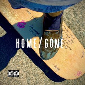 Home/Gone (feat. Tee Loaks) (Explicit)