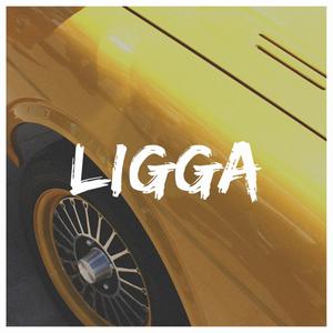 Ligga (Explicit)