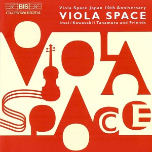 HOSOKAWA / PENDERECKI / NORGARD: Viola Space Japan 10th Anniversary