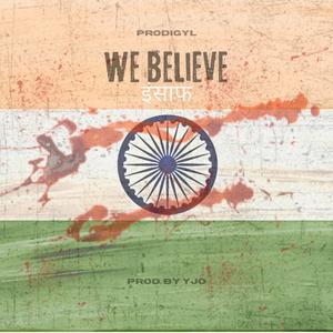 Prodigyl - We Believe