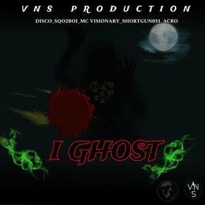 I GHOST (Explicit)