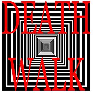 Death Walk (Explicit)