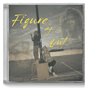 Figure It Out (Explicit)