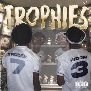 Trophies (feat. Worm) (Explicit)