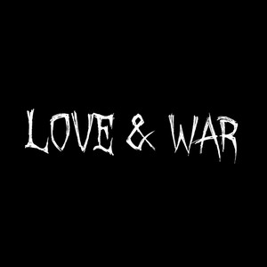 Love & War (Explicit)