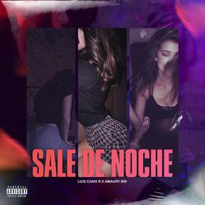 SALE DE NOCHE (feat. Amaury bw) (Explicit)