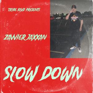 Slow Down (Explicit)