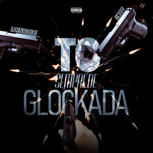 To sempre de Glockada (Explicit)