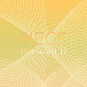 Piece Bypassed