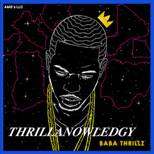 Thrillaknowledgy (Explicit)