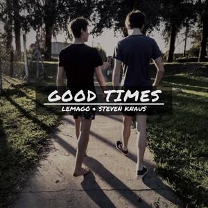 Good Times(feat. Steven Knaus)