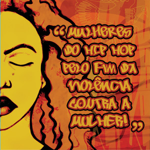 Mulheres do Hip Hop pelo Fim da Violência Contra a Mulher