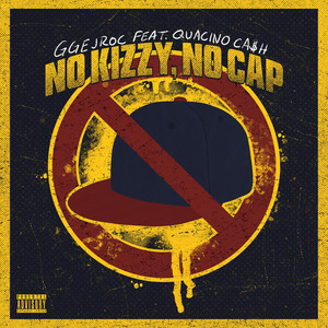 No Kizzy No Cap (Explicit)