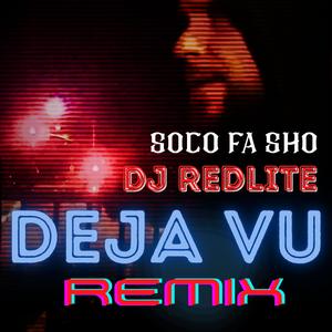 Deja Vu (feat. DJ Redlite|Remix|Explicit)