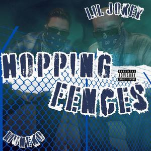 Hopping Fences (feat. Muñeco) (Explicit)