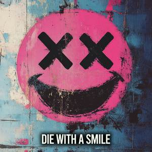 Die With a Smile (Metal / Rockified)