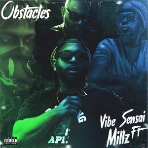 Obstacles (feat. M I L L Z) [Explicit]