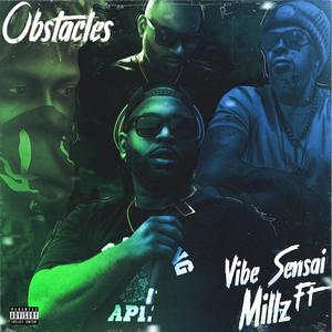 Obstacles (feat. M I L L Z) (Explicit)