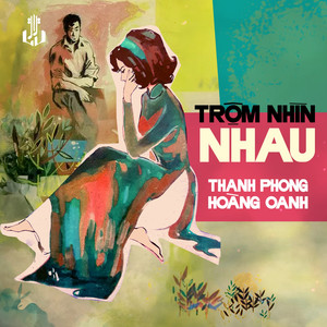 Trộm Nhìn Nhau (2025 Remaster)
