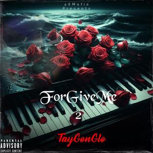 Forgive Me 2 (Explicit)