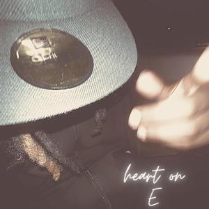 Heart on E (Explicit)