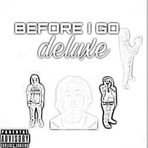 BEFORE I GO (DELUXE)