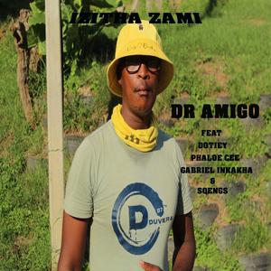 Izitha zami(feat. Dotiey,Phaloe Cee,Gabriel Inkakha & Sqengs)