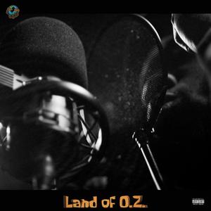Land of O.Z. (Explicit)