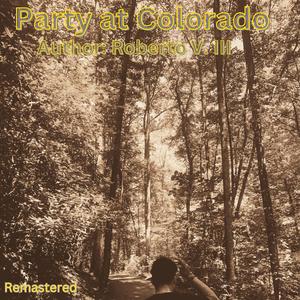 Party At Colorado ("Remastered")