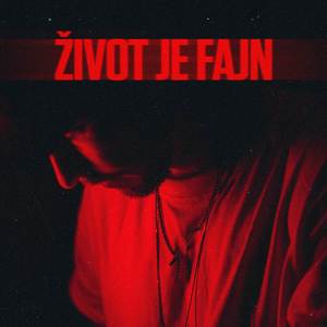 Život Je Fajn (Explicit)