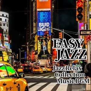 EASY JAZZ Jazz Relax Collection Music BGM