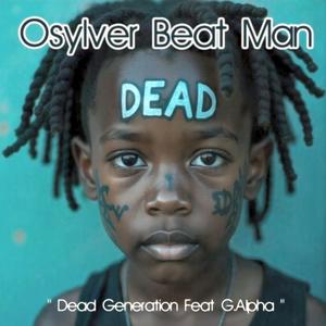 Dead Generation (feat. G.Alpha|Explicit)