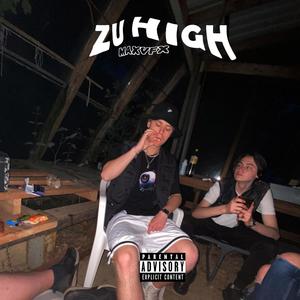 ZuHighFreestyle (Explicit)