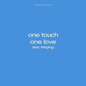 One Touch One Love (Kiinging Remix) [Explicit]