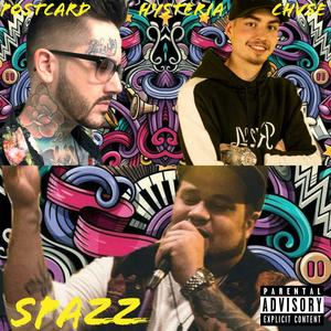 Spazz (feat. Chvse & Postcard) [Explicit]