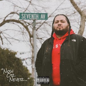 Now or Never (Explicit)