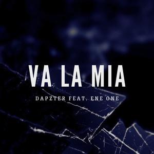 Va la mia (feat. EneOne) (Explicit)