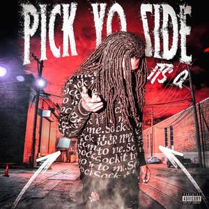 Pick yo side (Explicit)