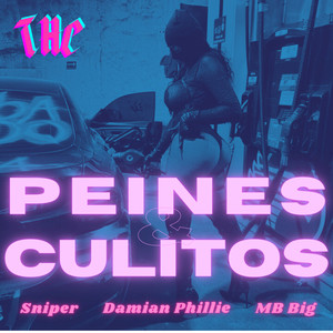 Peines & Culit0s (Explicit)
